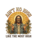 Aint' No High